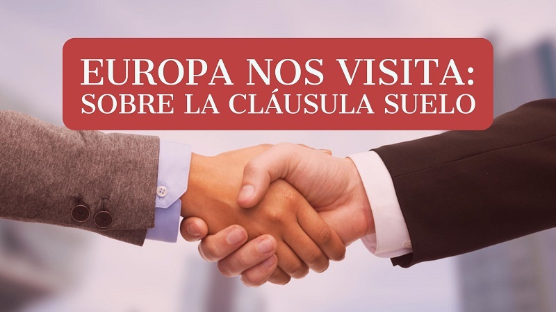 Europa-nos-visita-sobre-las-clausulas-suelo