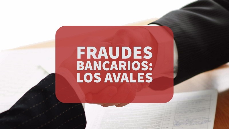 Fraudes-bancarios-los-avales