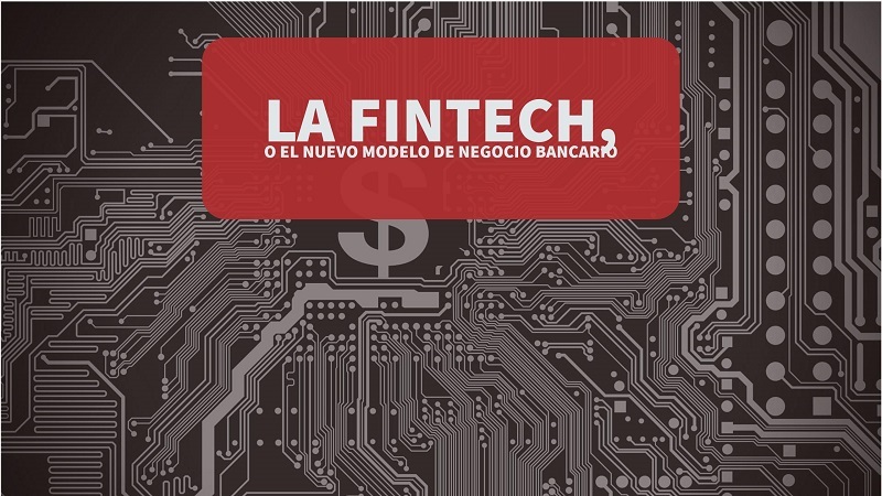 La fntech o el nuevo negocio bancario