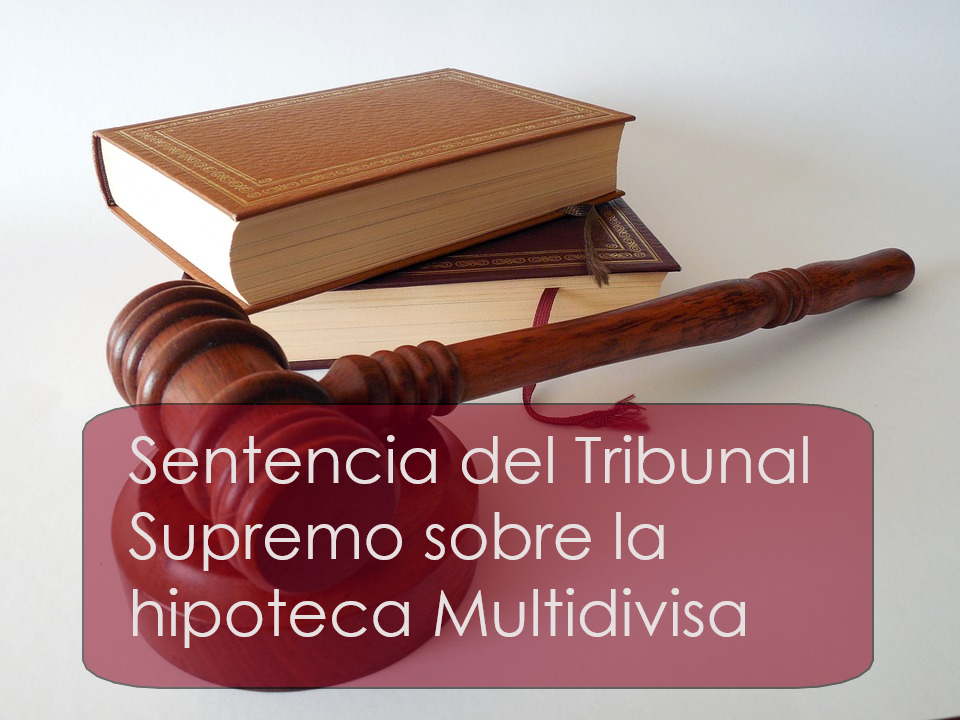 Sentencia-Tribunal-Supremo-Hipoteca-Multidivisa