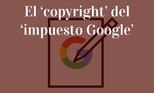 El-‘copyright’-del-‘impuesto-Google’-Juan-Ignacio-Navas