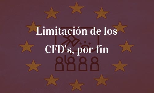Limitación-de-los-CFD's,-por-fin-Navas-&-Cusí-Abogados-Especialistas-Derecho-de-la-Unión-Europea