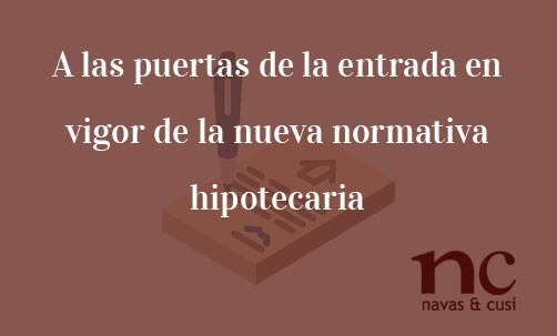 A-las-puertas-de-la-entrada-en-vigor-de-la-nueva-normativa-hipotecaria-Juan-Ignacio-Navas-abogado-especialista-en-Derecho-Bancario-y-Financiero