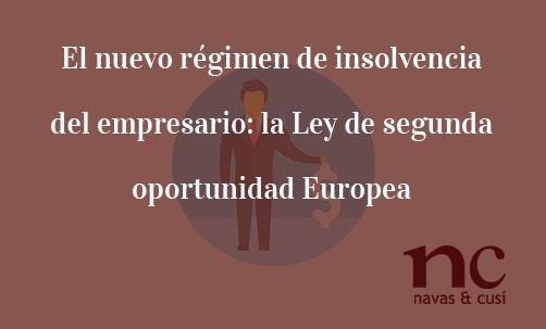 El-nuevo-regimen-de-insolvencia-del-empresario:-la-Ley-de-segunda-oportunidad-Europea