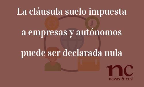 La-cláusula-suelo-impuesta-a-empresas-y-autónomos-puede-ser-declarada-nula-Juan-Ignacio-Navas-Abogado-especialista-en-Derecho-Bancario